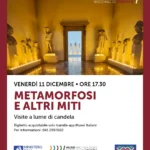 Metamorfosi e altri miti Visita a lume di candela al Museo archeologico nazionale di Venezia Venerdì 11 Dicembre 2026