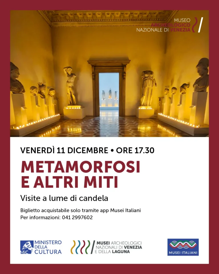 Metamorfosi e altri miti Visita a lume di candela al Museo archeologico nazionale di Venezia Venerdì 11 Dicembre 2026