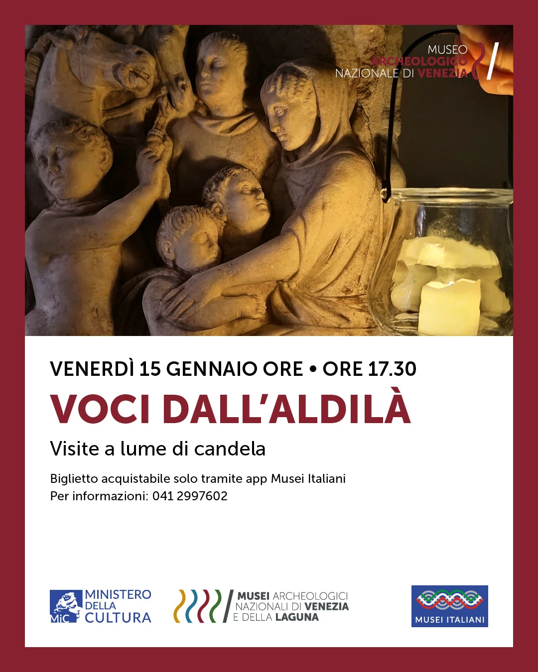 Voci dall'aldilà Visita a lume di candela al Museo archeologico nazionale di Venezia Venerdì 15 Gennaio 2027